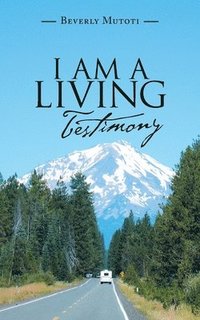 bokomslag I Am a Living Testimony