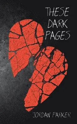 Jordan Parker - These Dark Pages, Häftad. Tillgänglighet: Lägg i varukorg