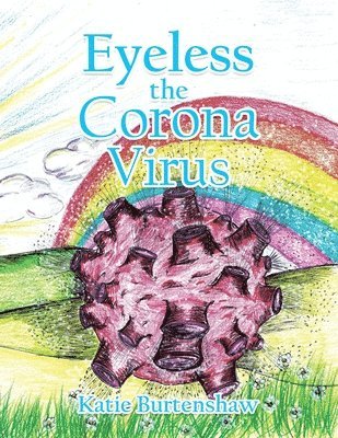 Eyeless the Corona Virus 1