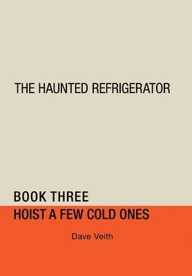 bokomslag The Haunted Refrigerator