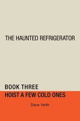 Dave Veith - Haunted Refrigerator, Häftad