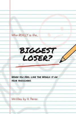 Who Really Is the Biggest Loser? 1