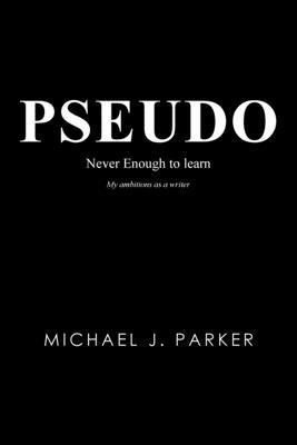 Michael J Parker, Michael J. Parker - Pseudo, Häftad