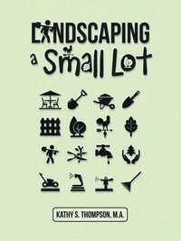 bokomslag Landscaping a Small Lot