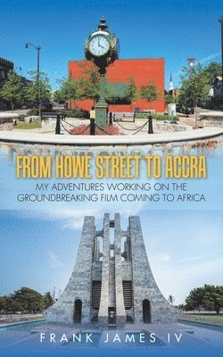 From Howe Street to Accra 1