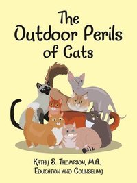 bokomslag The Outdoor Perils of Cats
