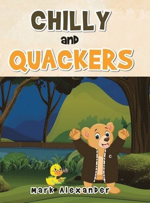Chilly and Quackers 1