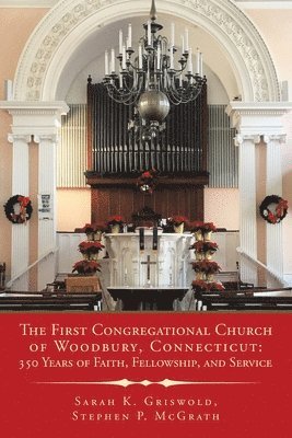bokomslag First Congregational Church of Woodbury, Connecticut