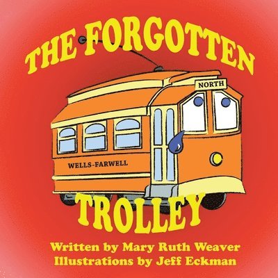 The Forgotten Trolley 1