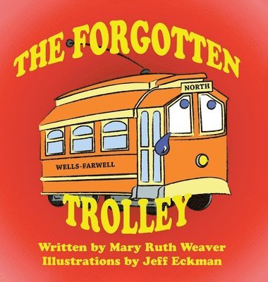 The Forgotten Trolley 1