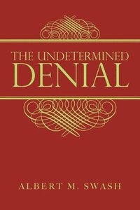 bokomslag The Undetermined Denial