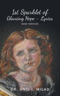 bokomslag 1St Sparklet of Glancing Hope - Lyrics