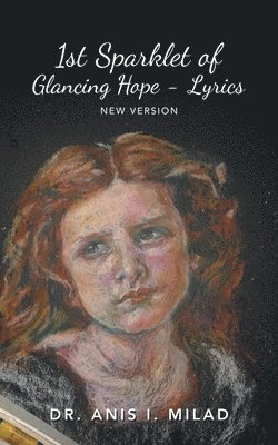 1St Sparklet of Glancing Hope - Lyrics 1