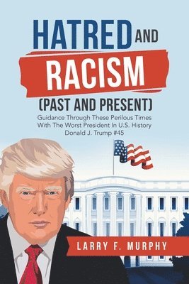 Hatred and Racism (Past and Present) 1