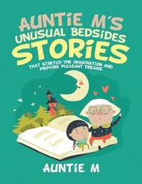 bokomslag Auntie M's Unusual Bedsides Stories