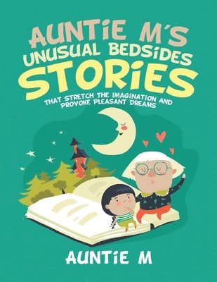 bokomslag Auntie M's Unusual Bedsides Stories