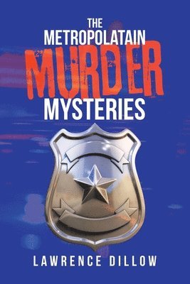 The Metropolatain Murder Mysteries 1