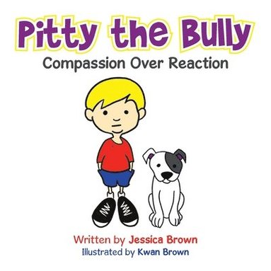 Jessica Brown - Pitty the Bully, Häftad