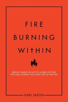 Fire Burning Within