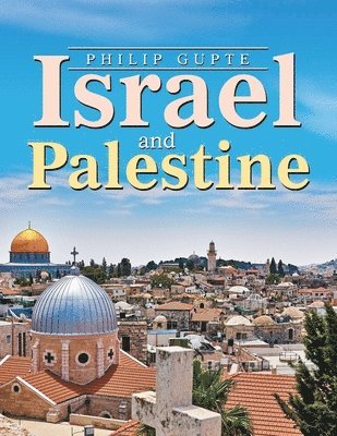 Philip Gupte - Israel and Palestine, Häftad