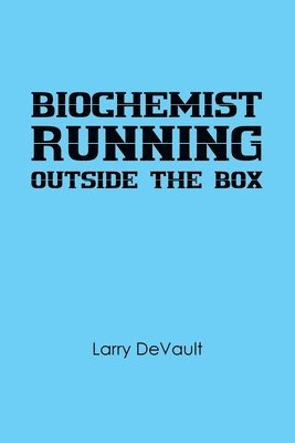 bokomslag Biochemist Running Outside the Box