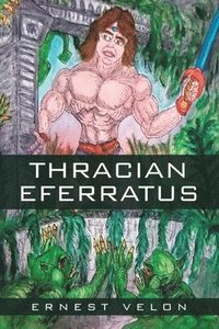 bokomslag Thracian Eferratus