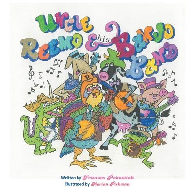 Frances Pehowich - Uncle Reemo and His Banjo Band, Häftad
