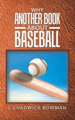 bokomslag Why Another Book About Baseball?