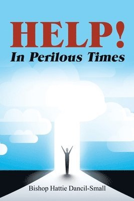 Help! in Perilous Times 1