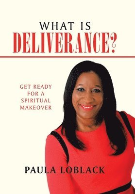What Is Deliverance? 1