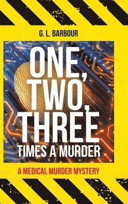 G L Barbour, G. L. Barbour - One, Two, Three Times a Murder, Inbunden