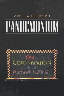 Mike Lauterborn - Pandemonium, Häftad