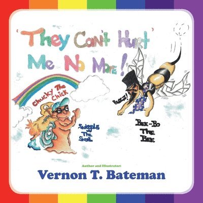 Vernon T Bateman, Vernon T. Bateman - They Can't Hurt Me No More!, Häftad