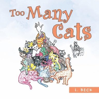 L Beck - Too Many Cats, Häftad