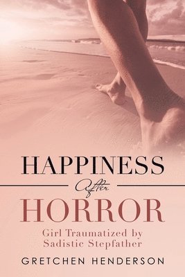Happiness After Horror 1