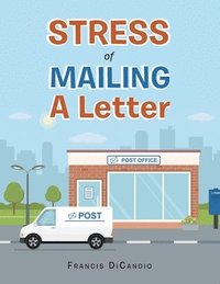 bokomslag Stress of Mailing a Letter