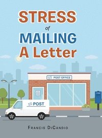 bokomslag Stress of Mailing a Letter