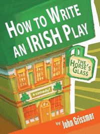 bokomslag How to Write an Irish Play