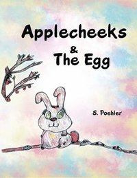 bokomslag Applecheeks & the Egg