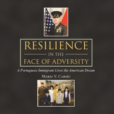 Resilience in the Face of Adversity 1