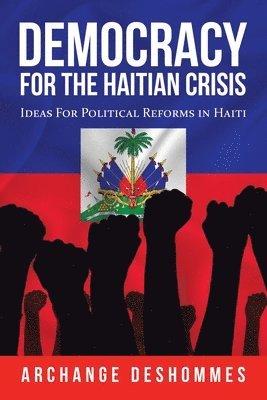 Democracy for the Haitian Crisis 1