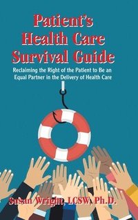 bokomslag Patient's Health Care Survival Guide