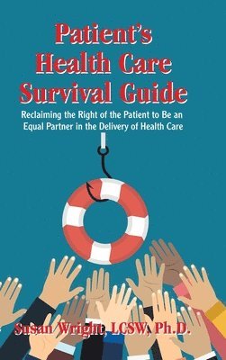 bokomslag Patient's Health Care Survival Guide