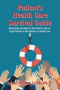 bokomslag Patient's Health Care Survival Guide