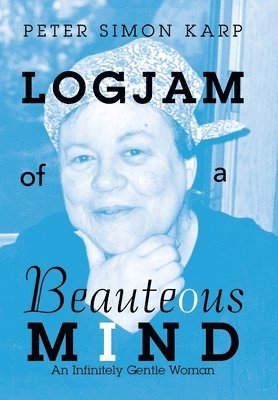 bokomslag Logjam of a Beauteous Mind