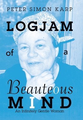 Logjam of a Beauteous Mind 1