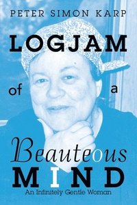 bokomslag Logjam of a Beauteous Mind