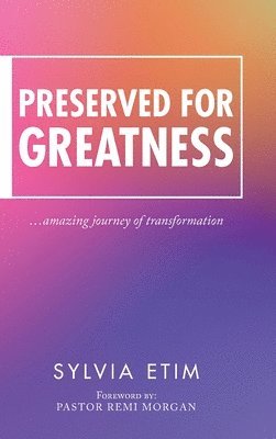 Preserved for Greatness 1