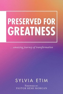 Preserved for Greatness 1