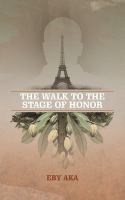 bokomslag Walk to the Stage of Honor